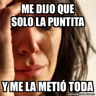SOLO LA PUNTITA QUE ME DUELE MUCHO .